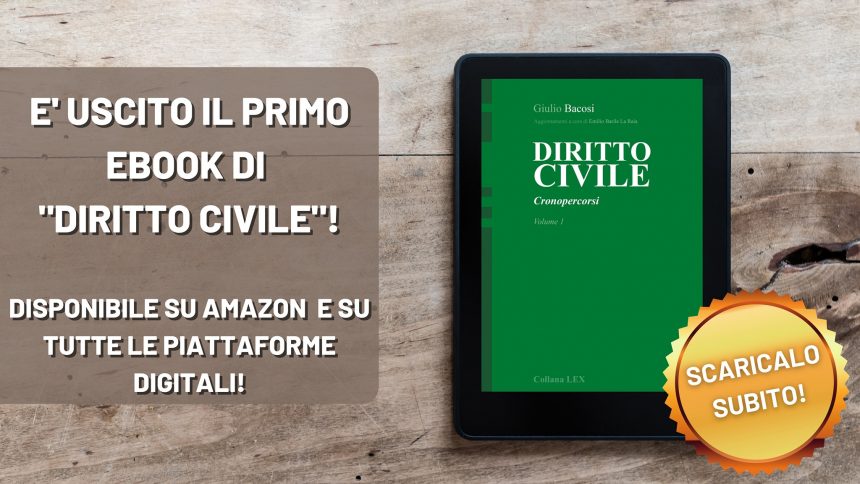 E’ USCITO IL PRIMO EBOOK DI DIRITTO CIVILE – Cronopercorsi a cura di Giulio Bacosi