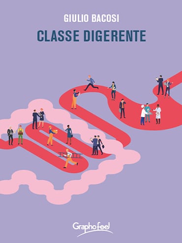 CLASSE DIGERENTE – Il nuovo saggio di Giulio Bacosi